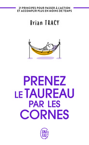 Prenez le taureau par les cornes