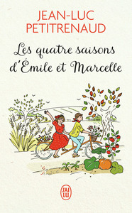 Les quatre saisons d'Emile et Marcelle