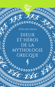 DIEUX ET HEROS DE LA MYTHOLOGIE GRECQUE