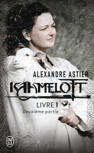 KAAMELOTT, LIVRE 1 - DEUXIEME PARTIE