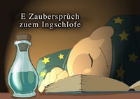 E Zaubersprùch zuem Ingschlofe