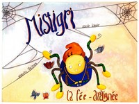 MISTIGRI LA FEE - ARAIGNEE