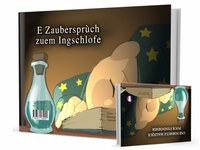 E Zaubersprùch zuem Ingschlofe / Une formule magique pour s'endormir