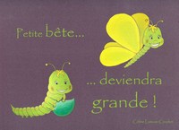 Petite bête ... deviendra grande