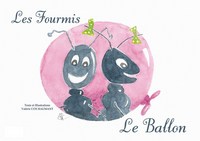 LES FOURMIS : LE BALLON