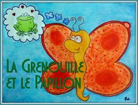 LA GRENOUILLE ET LE PAPILLON