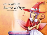 LES SOUPES DE SUCRE D'ORGE