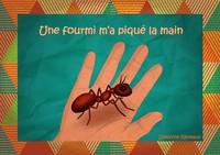 UNE FOURMI M'A PIQUE LA MAIN