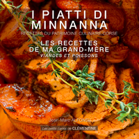 I PIATTI DI MINNANNA - LES RECETTES DE MA GRAND-MERE : VIANDES ET POISSONS