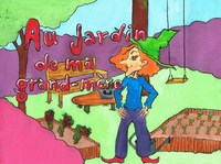 AU JARDIN DE MA GRAND-MERE