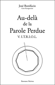 AU-DELA DE LA PAROLE PERDUE - V.I.T.R.I.O.L.