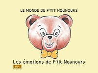 Le monde de P'tit Nounours : les émotions de P'tit Nounours (KAMISHIBAI)