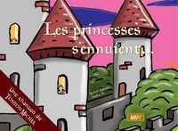 LES PRINCESSES S'ENNUIENT