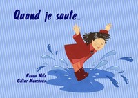 QUAND JE SAUTE
