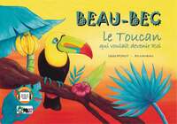 Beau-Bec, le Toucan qui voulait devenir Roi (Kamishibai)