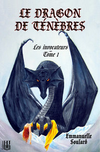 LE DRAGON DE TENEBRES (LES INVOCATEURS - TOME 1)