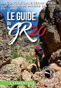 Le guide du GR20 - De Conca à Calenzana