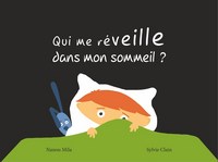 QUI ME REVEILLE DANS MON SOMMEIL ?