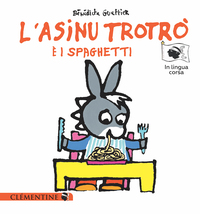 L’asinu Trotrò è i spaghetti