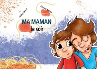 MA MAMAN LE SOIR