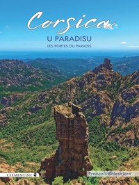 Corsica, U Paradisu - Les portes du paradis