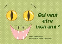 QUI VEUT ETRE MON AMI ?