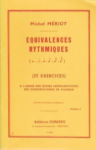 EQUIVALENCES RYTHMIQUES VOL1 (25 EXERCICES MOYEN-SUPERIEUR) --- FORMATION MUSICALE