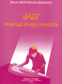 JAZZ POUR LES JEUNES PIANISTES --- PIANO