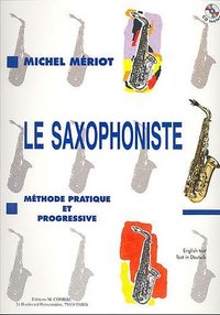 LE SAXOPHONISTE - METHODE PROGRESSIVE + CD --- SAXOPHONE