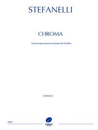 CHROMA : CONCERTO POUR PIANO ET ORCHESTRE DE CHAMBRE --- CONDUCTEUR