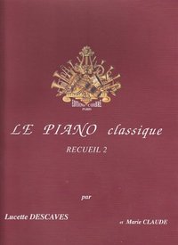 LE PIANO CLASSIQUE VOL.2 --- PIANO