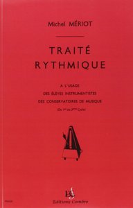 TRAITE RYTHMIQUE - PREPARATOIRE A  SUPERIEUR --- FORMATION MUSICALE