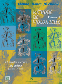 METHODE DE VIOLONCELLE VOL.3 - 12 ETUDES A  ECRIRE SOI-MEME --- VIOLONCELLE