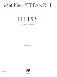 ELLIPSIS POUR QUATUOR DE GUITARES --- CONDUCTEUR ET PARTIES SEPAREES