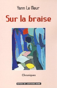 Sur la braise - chroniques