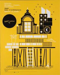 HABITER LE MONDE. JOUER AVEC L'ARCHITECTURE. SUPER-CAHIER N 2 /FRANCAIS