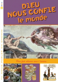 Tu nous parles en chemin - Enfance - 8 - Dieu nous confie le monde