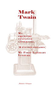 Ma première tentative littéraire - Récits de Mark Twain