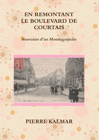 EN REMONTANT LE BOULEVARD DE COURTAIS