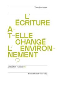 L Ecriture a-t-elle changE l environnement? /franCais