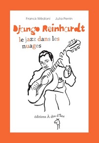 Django Reinhardt, le jazz dans les nuages