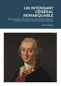 UN INTENDANT GENERAL REMARQUABLE