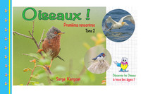 Oiseaux ! Premières rencontres