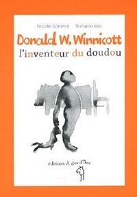 DONALD W. WINNICOTT, L'INVENTEUR DU DOUDOU