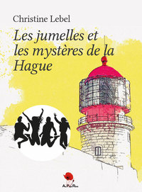 LES JUMELLES ET LES MYSTERES DE LA HAGUE