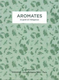 AROMATES - LE GOUT ET L'ELEGANCE - ILLUSTRATIONS, COULEUR
