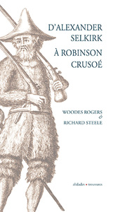 D'Alexander Selkirk à Robinson Crusoé