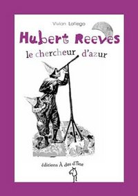 Hubert Reeves, le chercheur d'azur