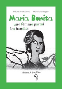 Maria Bonita, une femme parmi les bandits