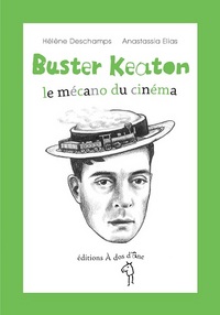 Buster Keaton, le mécano du cinéma